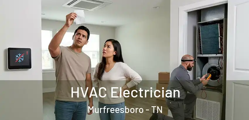  HVAC Electrician Murfreesboro - TN